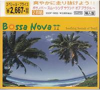 BOSSA NOVAII 40 Soothing Sounds of Brazil