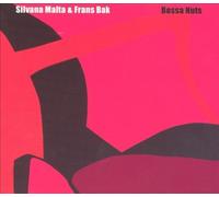 Bossa Nuts by Malta/ Silvana / Bak/ Frans NEUF