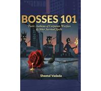 Bosses 101: Poetic Anthems of Corporate Warfares and Other Survival Spells