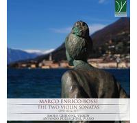 Bossi : Les Deux Sonates pour Violon, Opp. 82 & 117