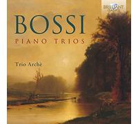 Bossi Marco Enrico - Piano Trios - Edition Brillant Classic ( P ) 2018 - Boite Crystal - 1 Cd - 66 ' 29 Minutes