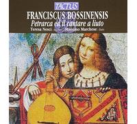 Bossinensis - Petrarch & Songs for The Lute