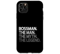 Bossman The Man Myth Legend Coque pour iPhone 11 Pro Max
