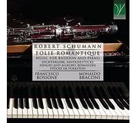 Bossone, Francesco - Schumann: Folie Romantique [Import]