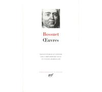 Bossuet – Œuvres – Oraisons funèbres et panégyriques – Gallimard, relié