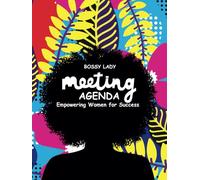 Bossy Lady Meeting Agenda: Unleashing Potential, Inspiring Change