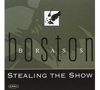 Boston Brass - Stealing the Show
