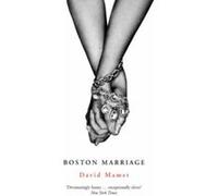 Boston Marriage Mamet, David (Auteur)