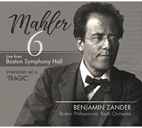 Boston Philharmonic Youth Orchestra - Mahler: Symphony No.6 in A Minor "Tragic"