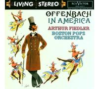 Boston Pops, Fiedler - Offenbach in America by Boston Pops, Fiedler (1993) Audio CD