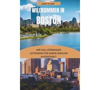 BOSTON REISEFÜHRER 2026: Die Stadt erkunden, in der jede Straße eine Geschichte erzählt