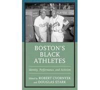 Boston’s Black Athletes: Identity, Performance, and Activism