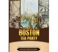 Boston Tea Party: A Brief Overview From Beginning To The End