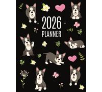 Boston Terrier Planner 2026: Daily Organizer: January-December (12 Months) Cute Dog Year Scheduler with Pretty Pink Hearts