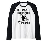 Boston Terrier Si Je ne Peux Pas amener Mon Chien, Je n'y Manche Raglan