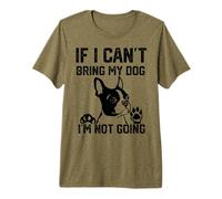 Boston Terrier Si Je ne Peux Pas amener Mon Chien, Je n'y T-Shirt Haut de Gamme