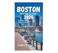 BOSTON TRAVEL GUIDE 2026: Experience the Best of the Bay State
