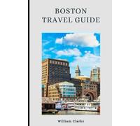 Boston Travel Guide: Backstreets & Battleships: The Untold Stories of Boston