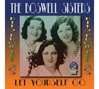 Boswell Sisters - Let Yourself Go