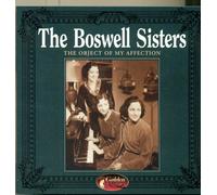 Boswell Sisters, the - Object of My Affection [Import]