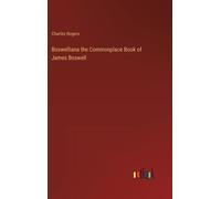 Boswelliana The Commonplace Book Of James Boswell