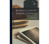 Boswell's Life Of Samuel Johnson
