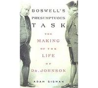 Boswell's Presumptuous Task Adam Sisman (Auteur)