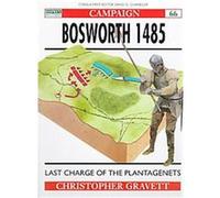 Bosworth 1485, Campaign Series, 66 Christopher Gravett (Auteur)