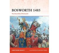 Bosworth 1485 – La chute de Richard III – Osprey Publishing