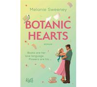 Botanic Hearts Books are her love language. Flowers are his ... - Melanie Sweeney - Rowohlt E-Book - ebook (ePub) - Livre