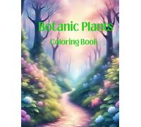 Botanic Plants Anti-Stress: Coloring Book