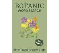 Botanic Word Search Puzzle Book: Word Searches with Easy to Read Print about Botanic, Botanical, Medicinal Plants and More | 6x9 inches, 110 pages | ... for Vacations, Holidays and Free Times.