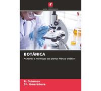 BOTÂNICA: Anatomia e morfologia das plantas Manual didático