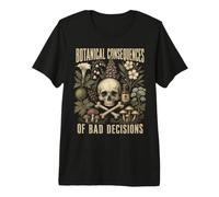 Botanical Consequences of Bad Decisions Funny Botanical T-Shirt Haut de Gamme