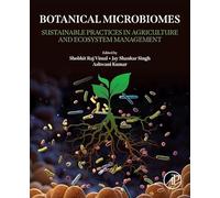Botanical Microbiomes: Sustainable Practices in Agriculture and Ecosystem Management