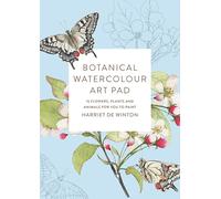 Botanical Watercolour Art Pad: 15 flowers, plants and animals for you to paint
