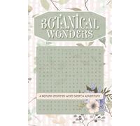 Botanical Wonders Nature Inspired Word Search Adventure: A Floral Escape Filled with Over 50 Botanical Puzzles and 495 Hidden Words