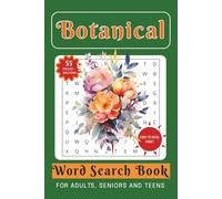 Botanical Word Search Book: Word Searches with Easy to Read Print about Botanic, Garden, Nature, and More| 6x9 inches, 110 pages| 55 Puzzles for ... for Vacations, Holidays and Relaxing Time