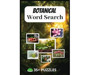 Botanical Word Search: Educational Botanical Terms Made Fun | Nature Word Search Puzzles for Students, Biology Learners & Gardeners | Relaxing Plant Vocabulary Brain Exercise