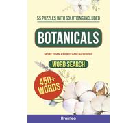 Botanical Word Search Puzzle Book: 55 Puzzles with More than 450 Botanical Words, Great for Relaxation & Brain Training | 6x9 Inches, 110 Pages with Solutions