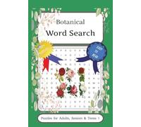 Botanical Word Search Puzzle Book: Word Searches with easy to read print about Beautiful Plants, Flowers, Fruits and More | 6x9 inches, 110 pages | 50+ Puzzles to Relax and Have Fun