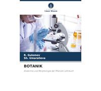 BOTANIK: Anatomie und Morphologie der Pflanzen Lehrbuch