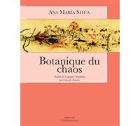 Botanique Du Chaos - Ana Maria Shua - Folies D'encre - broché - Roman