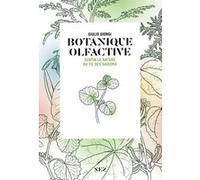 Botanique olfactive - Sentir la nature au fil des saisons
