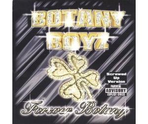 Botany Boyz - Forever Botany