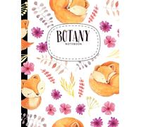 Botany Notebook: A Journal of Botanical Discoveries for Nature Lovers