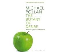 Botany of Desire Pollan, Michael (Auteur)