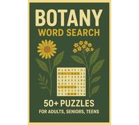 BOTANY Word Search Puzzle Book: Word Searches with Easy to Read Print about Plant Science, Plant Biology, Phytology and More | 6x9 inches, 110 pages | ... for Vacations, Holidays and Leisure times