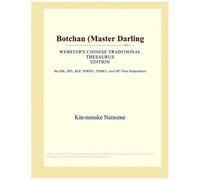 Botchan (Master Darling (Webster's Chinese Traditional Thesaurus Edition)