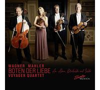 Boten Der Liebe/Tristan Und Isolde/Wesendonk Lieder/Quartet